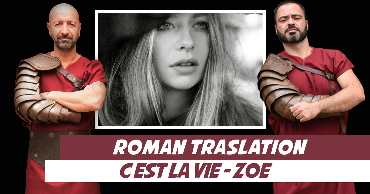 Roman Translation C'est la vie Zoe Dimensione Suono Roma Roman Translation C'est la vie Zoe Dimensione Suono Roma