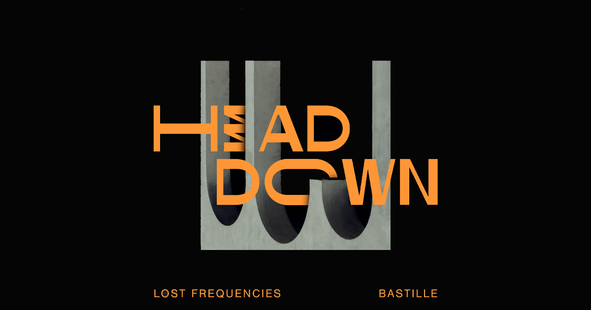 HEAD DOWN LOST FREQUENCIES FT. BASTILLE Dimensione Suono Roma